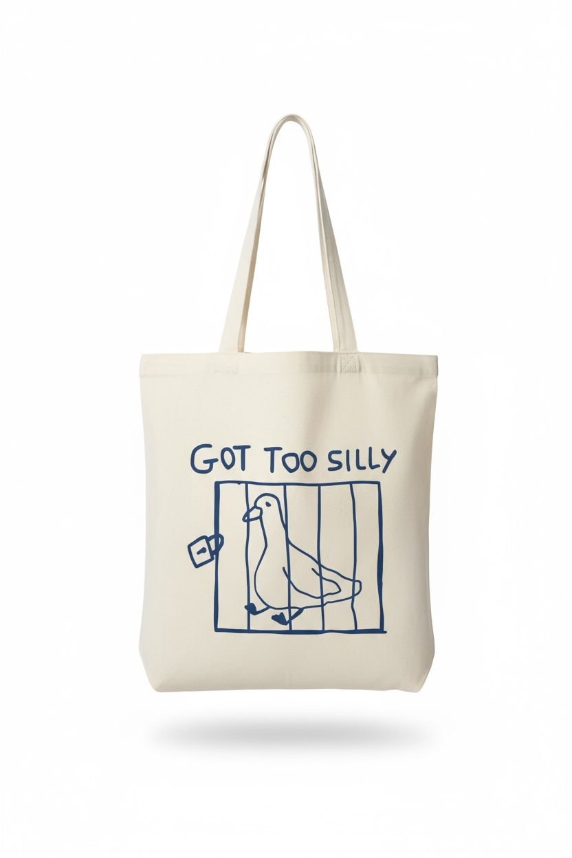 Got Too Silly Canvas Tote