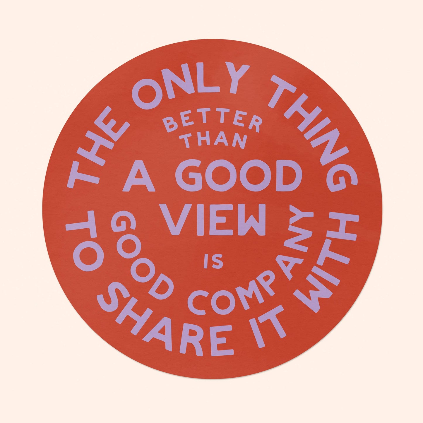 Good Views and Good Company Large Vinyl Sticker - red: Sticker Only