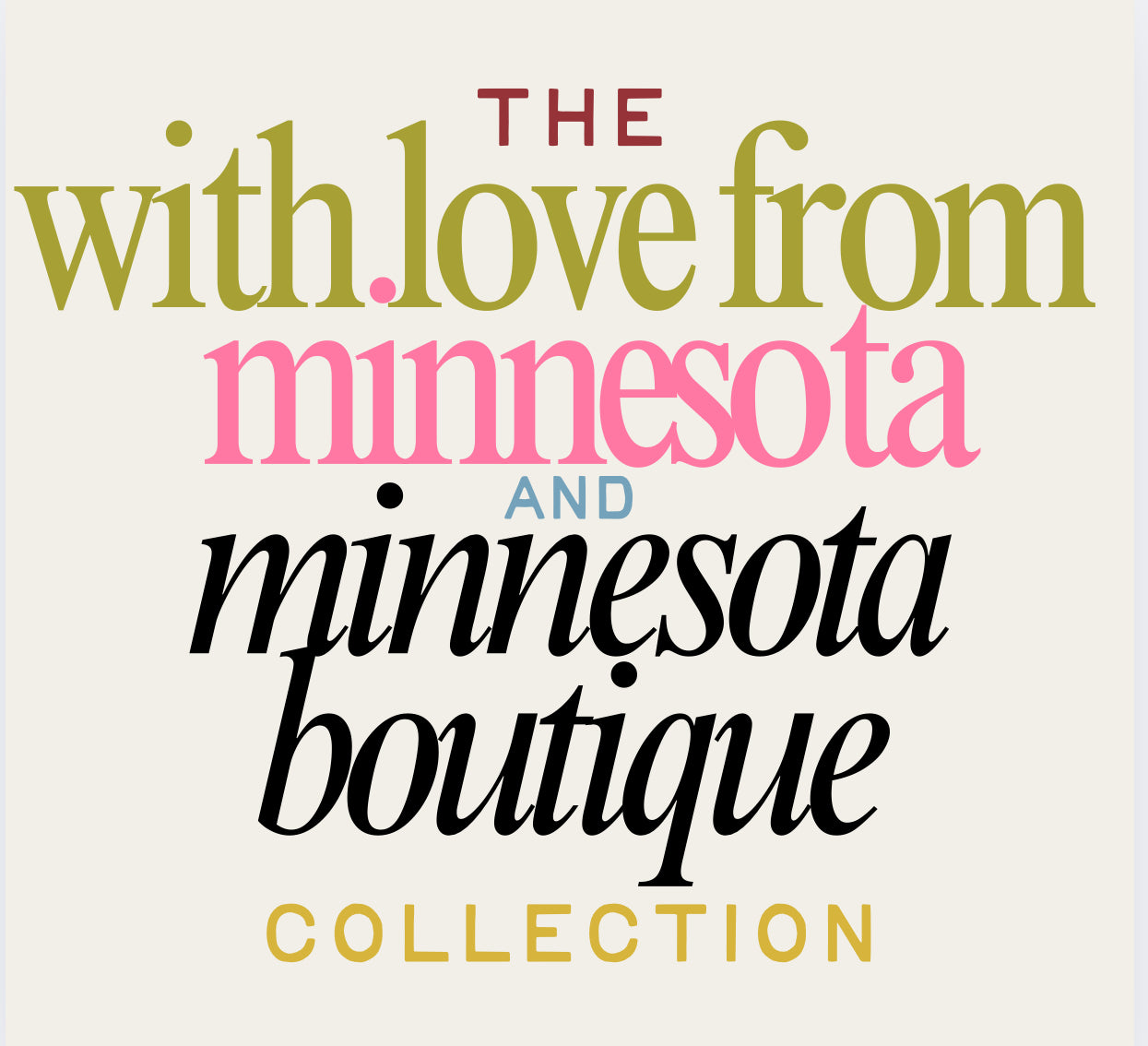 With Love From Minnesota + Minnesota Boutique