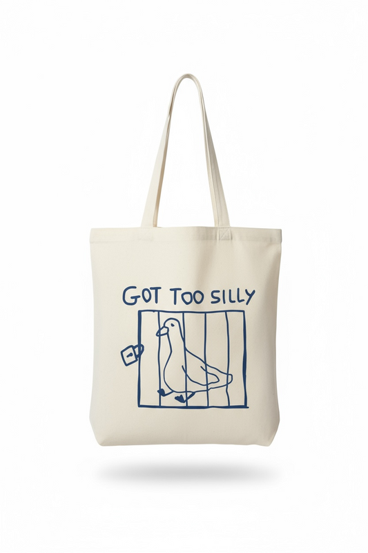 Got Too Silly Canvas Tote