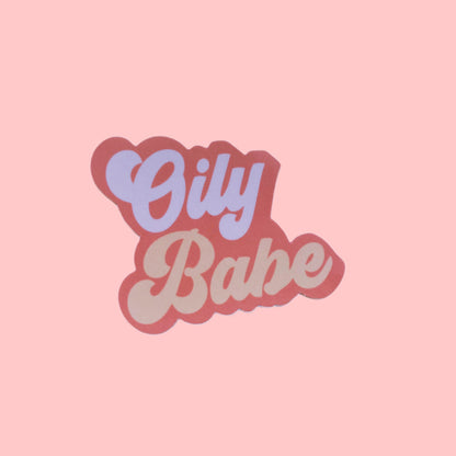 Oily Babe Vinyl Sticker