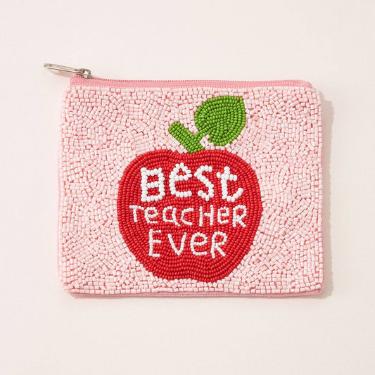 "Best Teacher Ever"  Coin Pouch: PINK