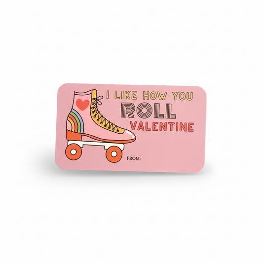 I Like How You Roll Valentine