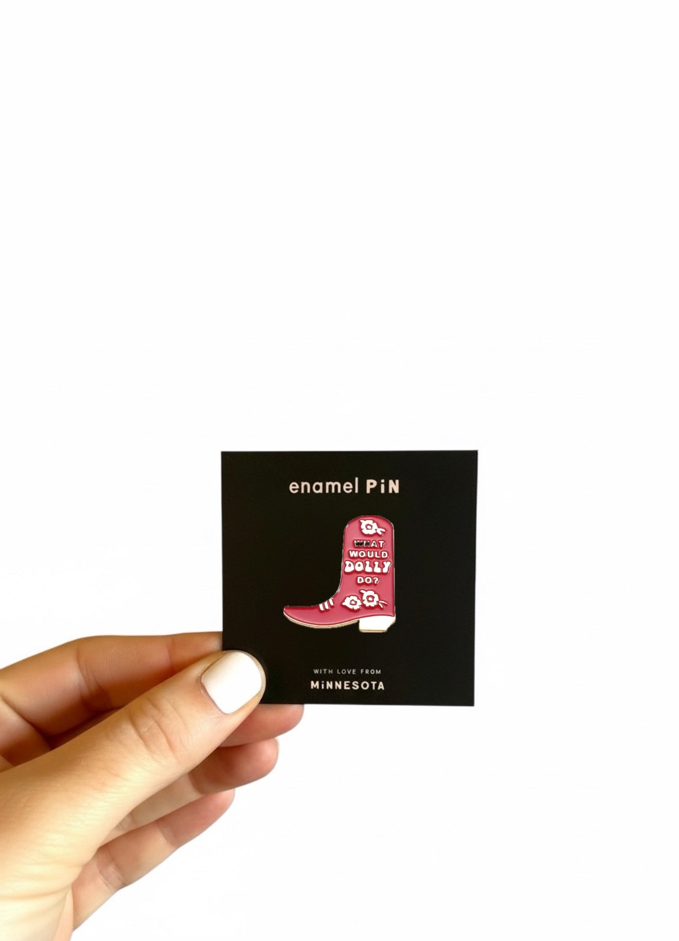 What Would Dolly Do? Enamel Pin