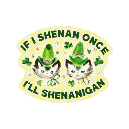 Feisty Lucky Shenanigan Cat High Quality Vinyl Sticker