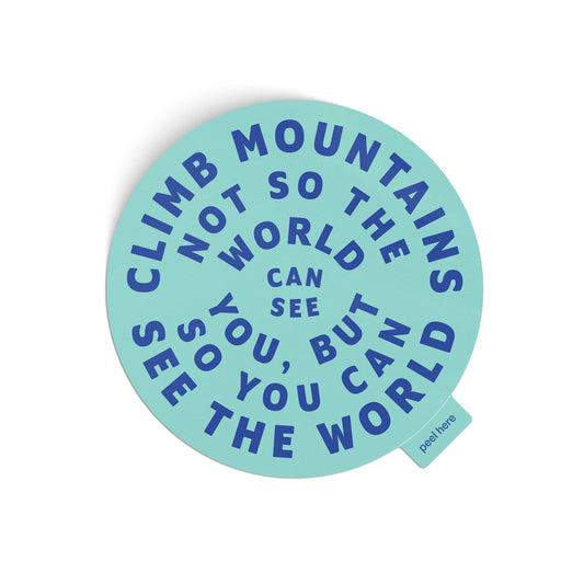 Climb Mountains Sticker | Vinyl Sticker | Turquoise: Sticker Only