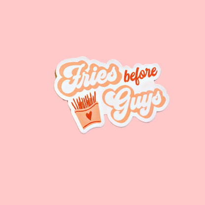 Fries Before Guys Vinyl Sticker