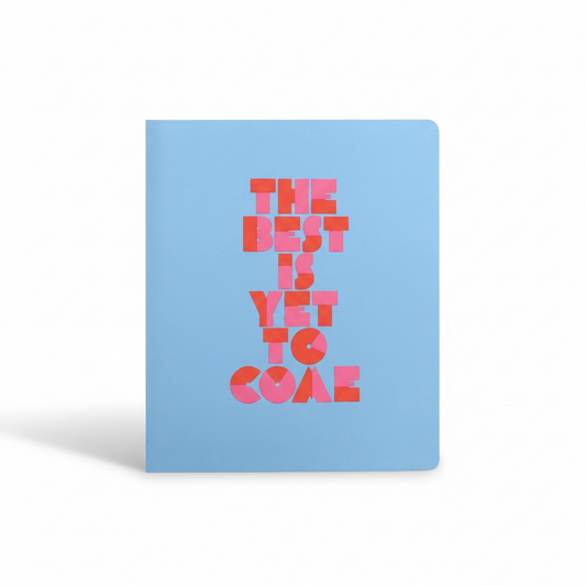 The Best is Yet To Come Undated Planner