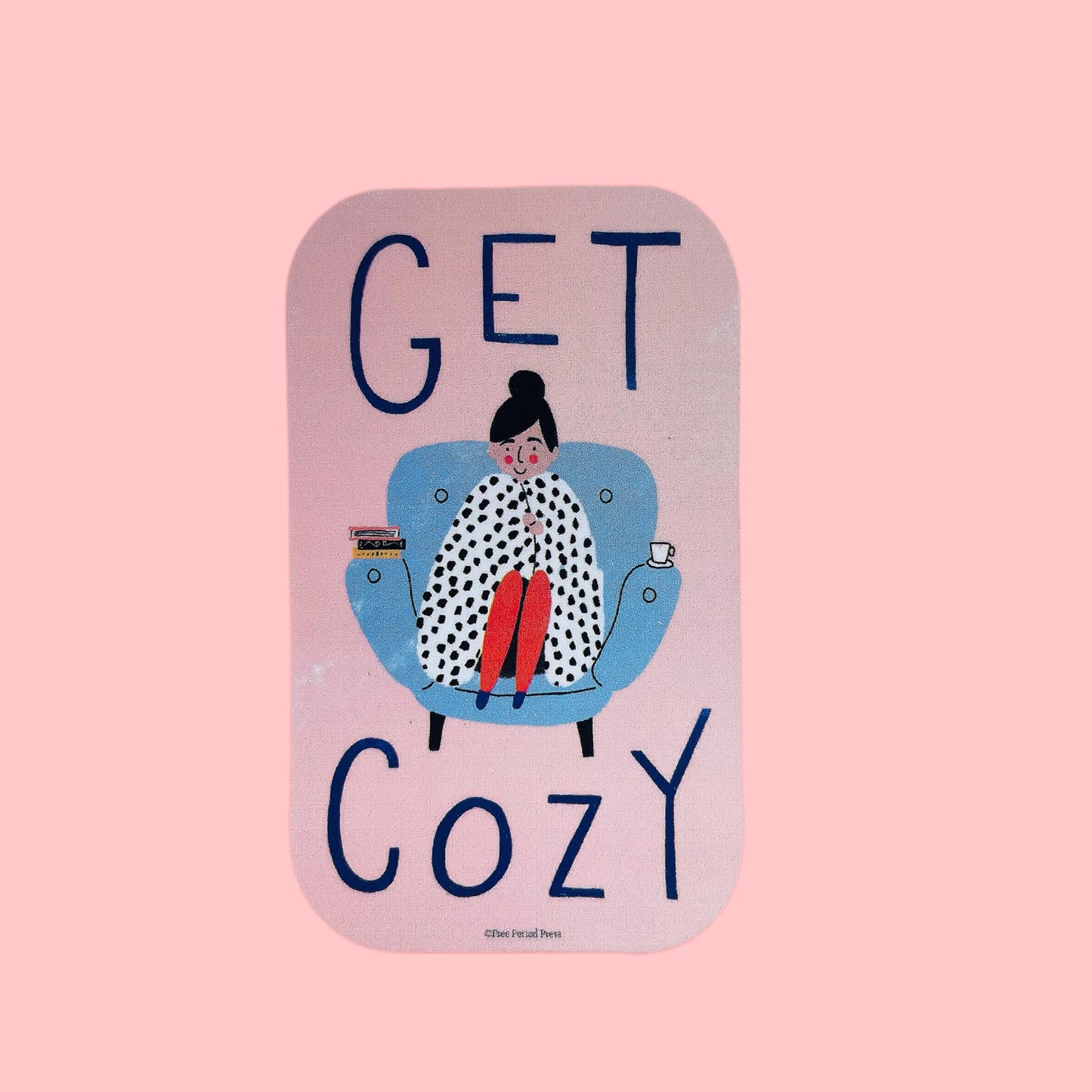 Get Cozy Vinyl Sticker