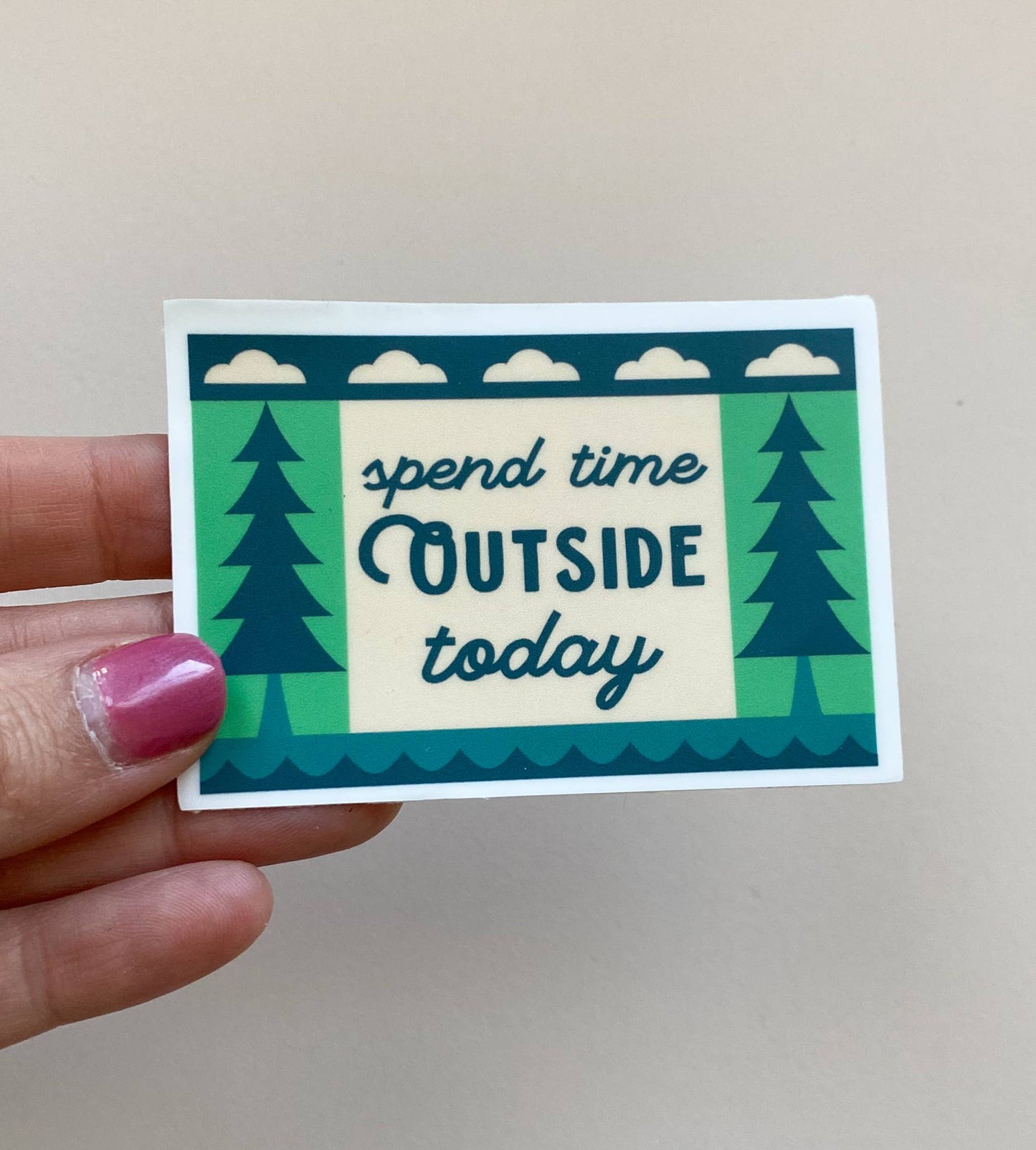Spend Time Outside Today Vinyl  Sticker