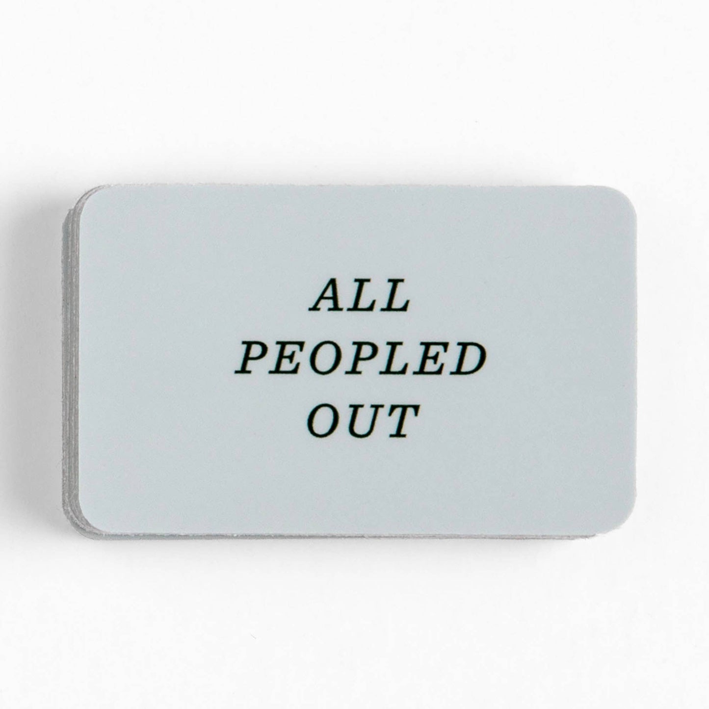 All Peopled Out Decal Sticker