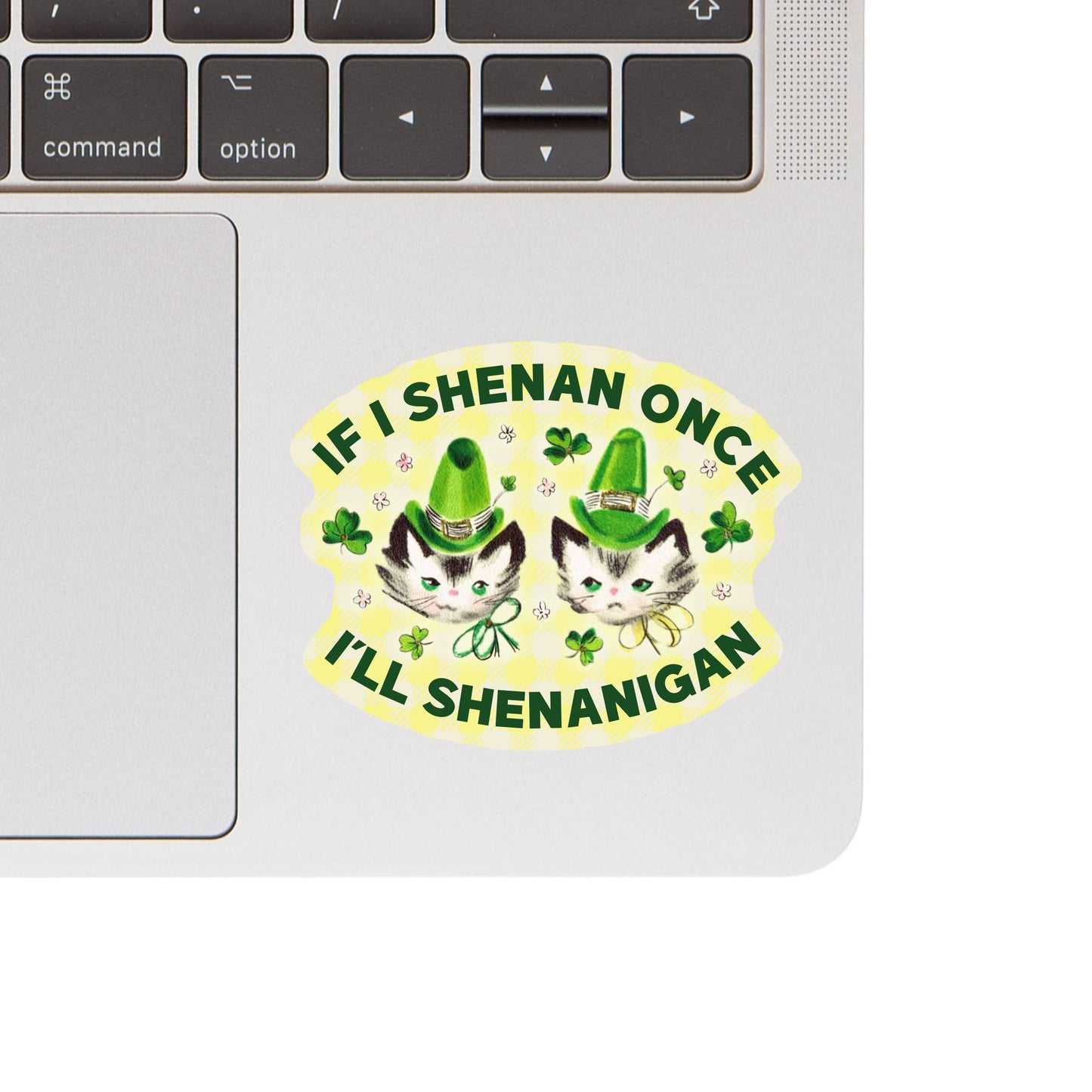 Feisty Lucky Shenanigan Cat High Quality Vinyl Sticker