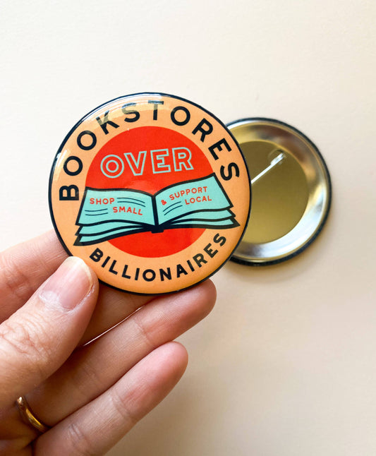 Bookstores over Billionaires Metal Pin