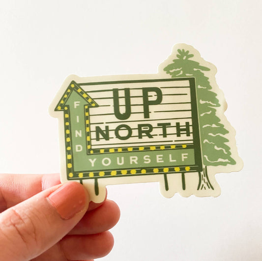 Find Yourself Up North Vinyl Sticker